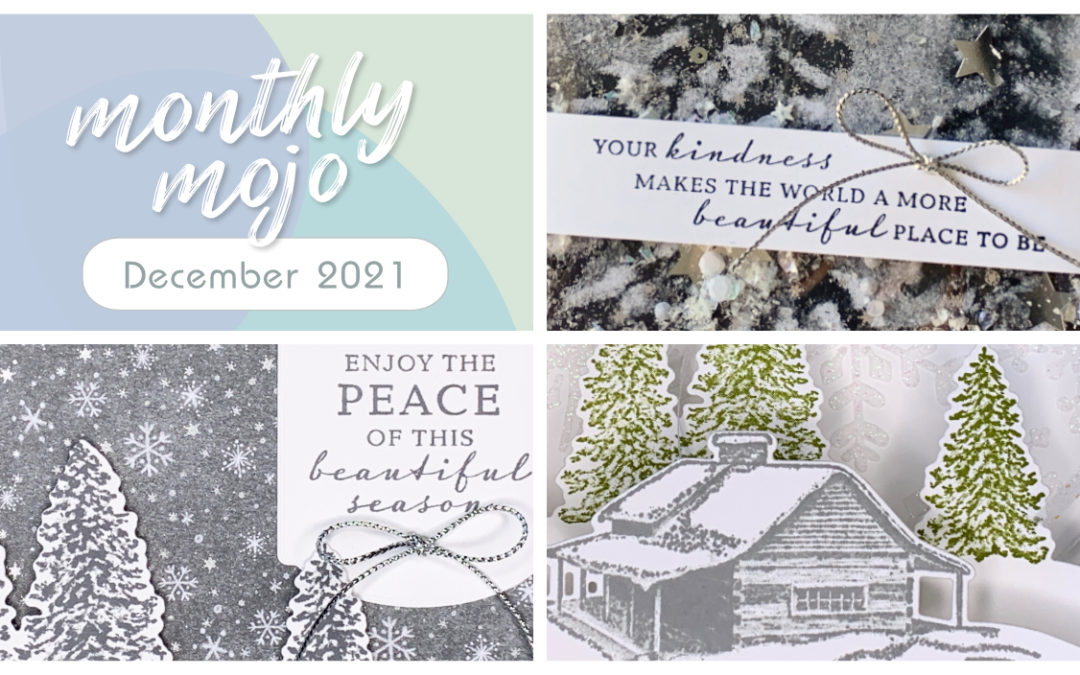 Monthly Mojo Card Class featuring the Peaceful Cabin bundle