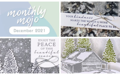 Monthly Mojo Card Class featuring the Peaceful Cabin bundle